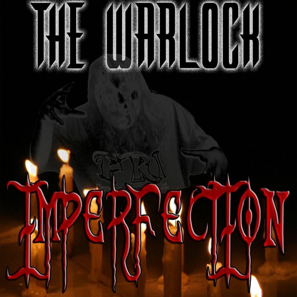 The Warlock- Imperfection