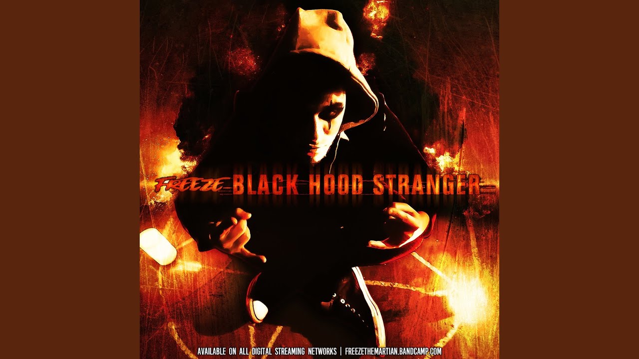 Freeze Martian – Black Hood Stranger [Official Audio]