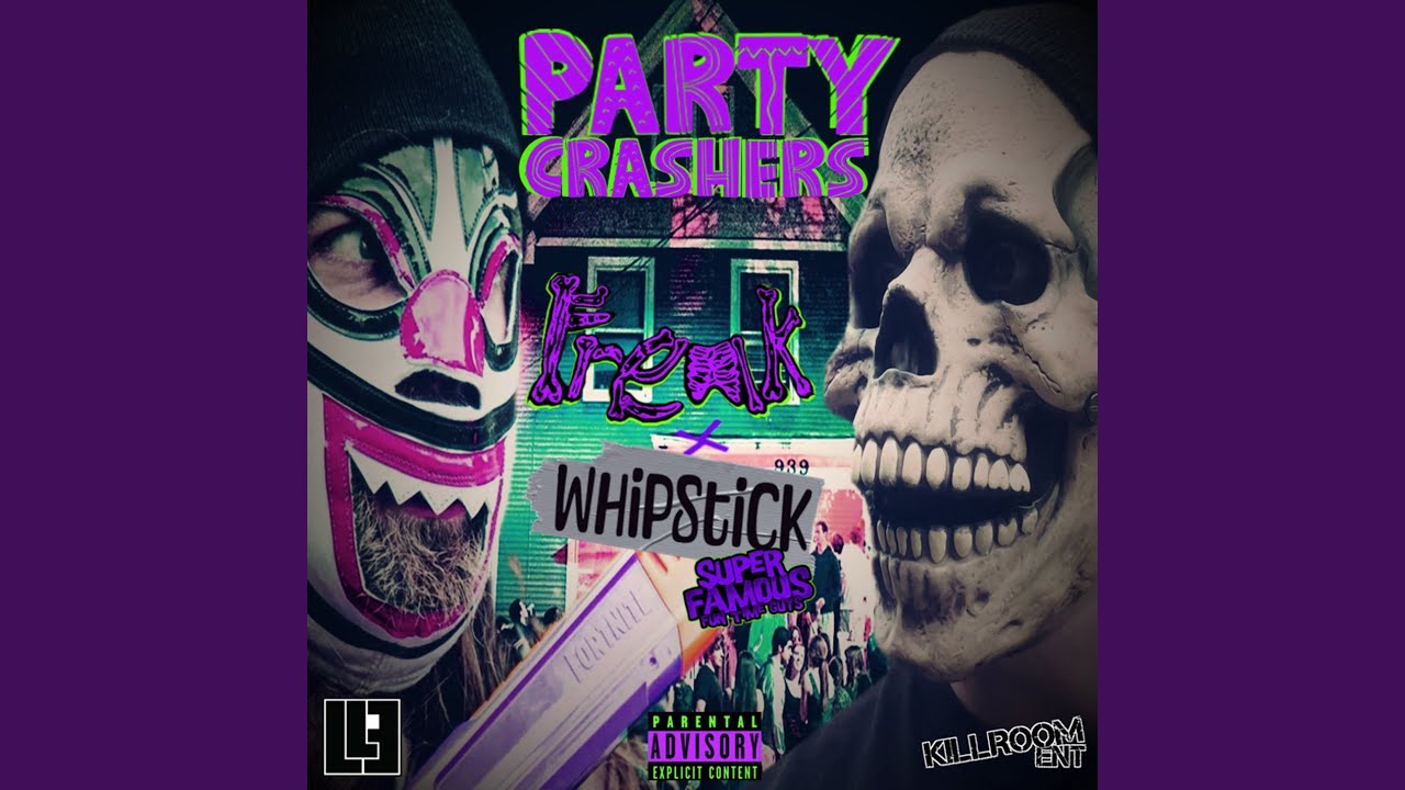 “Party Crashers Freak” – TheReal Freak Ft. Whipstick